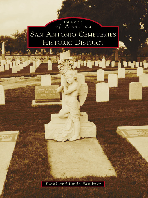 Title details for San Antonio Cemeteries Historic District by Frank Faulkner - Available